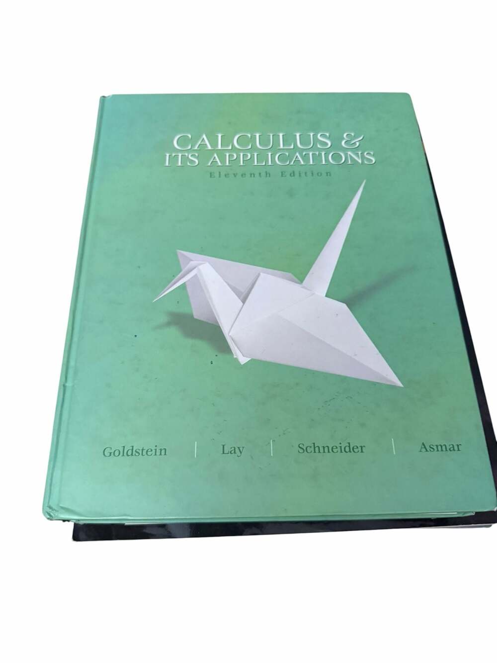 Calculus & Its Applications Eleventh Edition by Goldstein, Lay, Schneider, and A